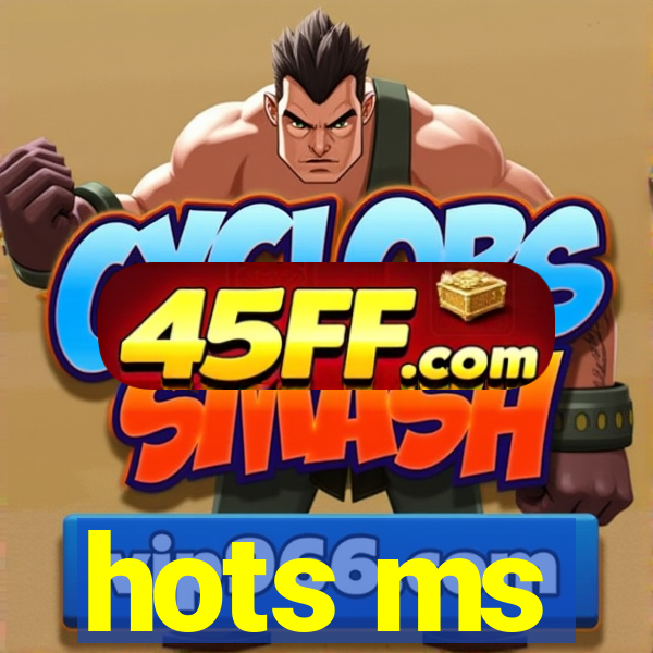 hots ms